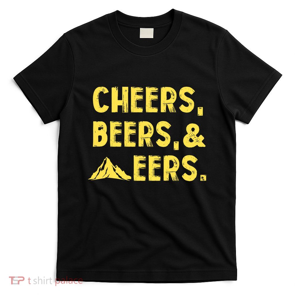 Cheers Beers And Mountaineers West Virginia T-Shirt
