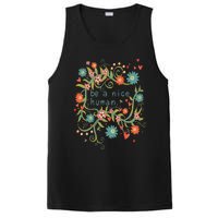 Cute Be A Nice Human Inspirational Positive Quote PosiCharge Competitor Tank