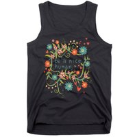 Cute Be A Nice Human Inspirational Positive Quote Tank Top