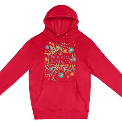 Cute Be A Nice Human Inspirational Positive Quote Premium Pullover Hoodie