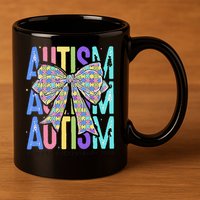 Cute Bow Autism Accept Understand Love Autism Awareness 11oz C Handle Ceramic Mug