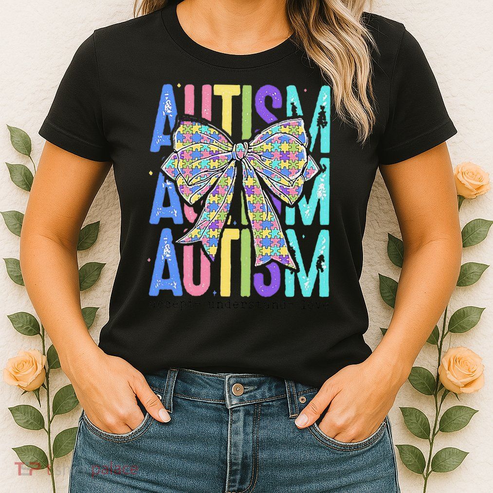 Cute Bow Autism Accept Understand Love Autism Awareness Womens T-Shirt