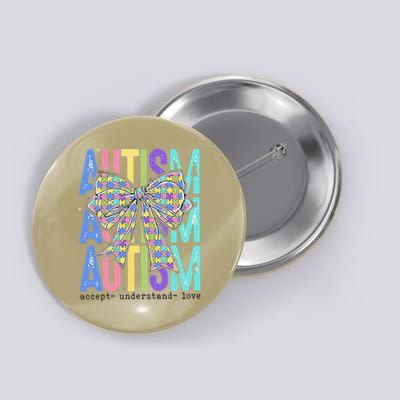 Cute Bow Autism Accept Understand Love Autism Awareness Button