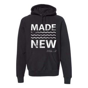 Christian Baptism Adult Christian Bible Verse Made New Premium Hoodie