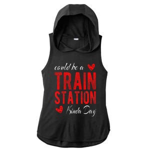 Could Be A Train Station Kinda Day Ladies PosiCharge Tri-Blend Wicking Draft Hoodie Tank