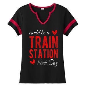 Could Be A Train Station Kinda Day Ladies Halftime Notch Neck Tee