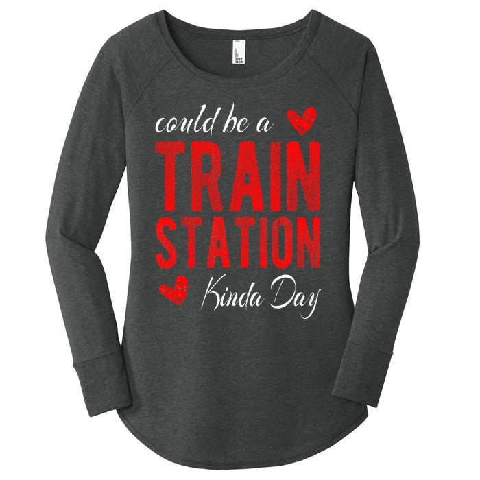 Could Be A Train Station Kinda Day Women's Perfect Tri Tunic Long Sleeve Shirt