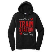 Could Be A Train Station Kinda Day Women's Pullover Hoodie