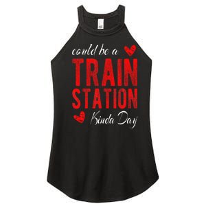 Could Be A Train Station Kinda Day Women's Perfect Tri Rocker Tank