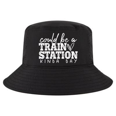 Could Be A Train Station Kinda Day Cool Comfort Performance Bucket Hat