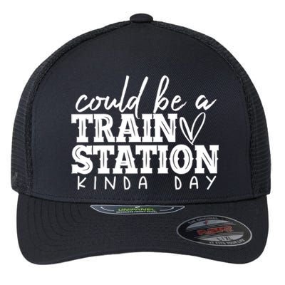 Could Be A Train Station Kinda Day Flexfit Unipanel Trucker Cap