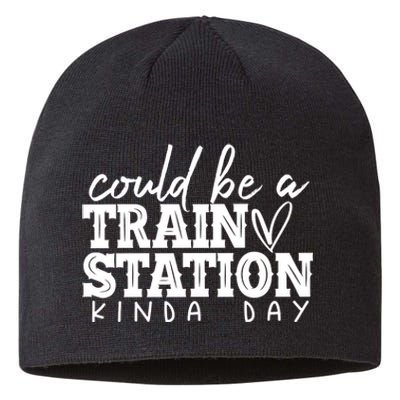 Could Be A Train Station Kinda Day Sustainable Beanie