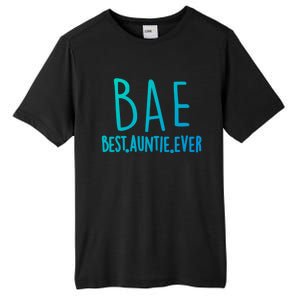 Cool Best Auntie Ever Bae Funny Gift Jumper Tall Fusion ChromaSoft Performance T-Shirt