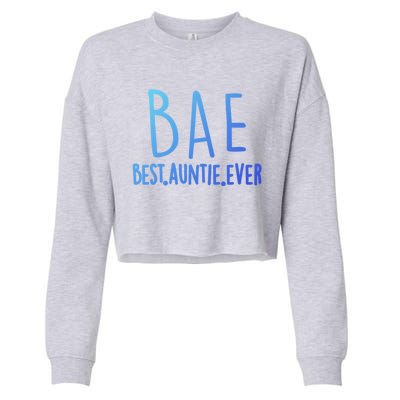 Cool Best Auntie Ever Bae Funny Gift Jumper Cropped Pullover Crew