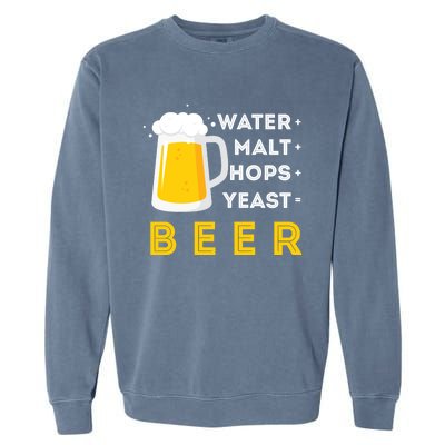 Craft Beer And Homebrewing Or Water Malt Hops Yeast Beer Gift Garment-Dyed Sweatshirt