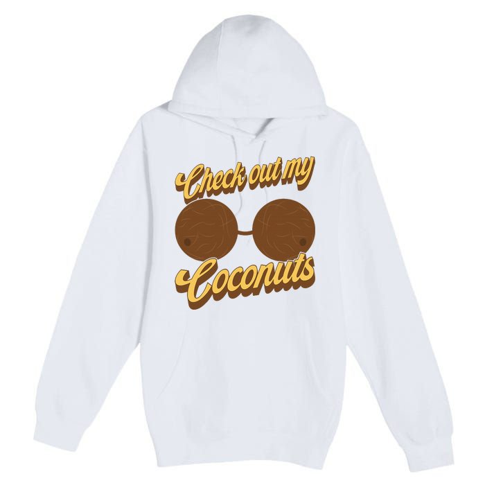 Coconut Bra Adult Check Out My Coconuts Shell Bra Premium Pullover Hoodie