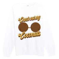 Coconut Bra Adult Check Out My Coconuts Shell Bra Premium Crewneck Sweatshirt