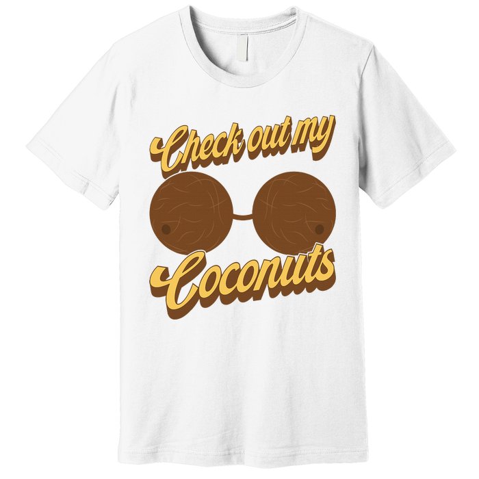 Coconut Bra Adult Check Out My Coconuts Shell Bra Premium T-Shirt