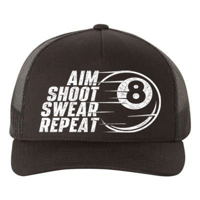 Cool Billiards Aim Shoot Swear Repeat Billiard Lover Pool Sports Game Gift Yupoong Adult 5-Panel Trucker Hat