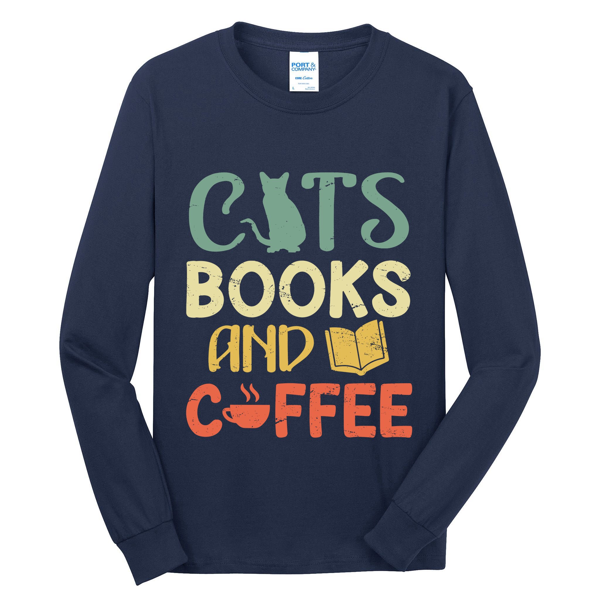 Cats Books And Coffee Cafe Coffee Drinker Tall Long Sleeve T-Shirt
