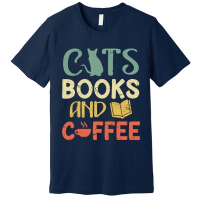 Cats Books And Coffee Cafe Coffee Drinker Premium T-Shirt