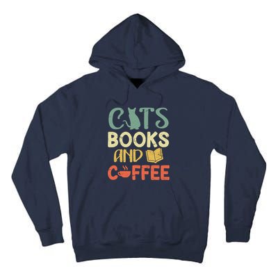 Cats Books And Coffee Cafe Coffee Drinker Tall Hoodie