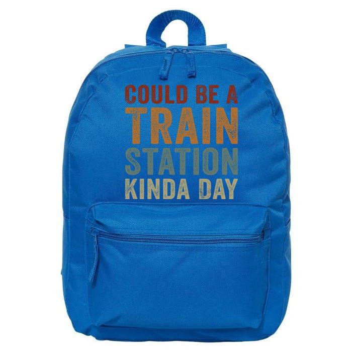 Could Be A Train Station Kinda Day Funny Sarcastic Saying Gift 16 in Basic Backpack