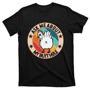 Chicken Butt Ask Me About My Butthole Mom Dad T-Shirt