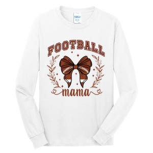 Coquette Bow American Football Mama Thanksgiving Autumn Fall Tall Long Sleeve T-Shirt