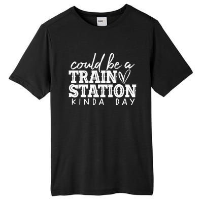 Could Be A Train Station Kinda Day Tall Fusion ChromaSoft Performance T-Shirt