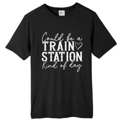 Could Be A Train Station Kinda Day Tall Fusion ChromaSoft Performance T-Shirt