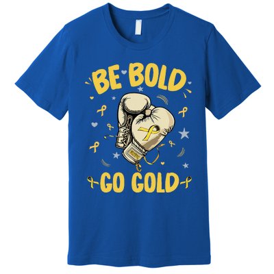 Childhood Be Bold Go Gold Childhood Cancer Awareness Boxing Premium T-Shirt