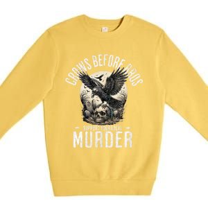 Crows Before Bros Support Your Local Murder Funny Halloween Premium Crewneck Sweatshirt