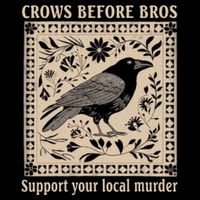 Crows Before Bros Support Your Local Murder Funny Halloween 7-Panel Snapback Hat
