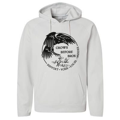 Crows Before Bros Support Your Local Murrder Performance Fleece Hoodie