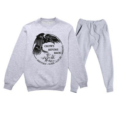 Crows Before Bros Support Your Local Murrder Premium Crewneck Sweatsuit Set