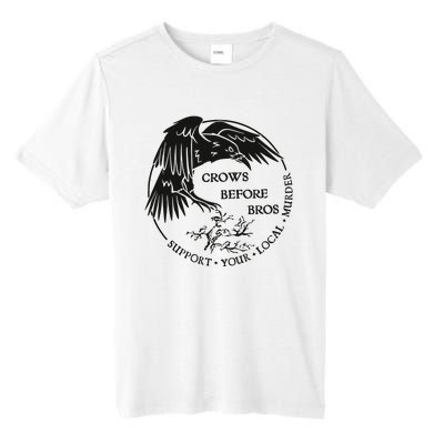 Crows Before Bros Support Your Local Murrder Tall Fusion ChromaSoft Performance T-Shirt