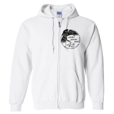 Crows Before Bros Support Your Local Murrder Full Zip Hoodie