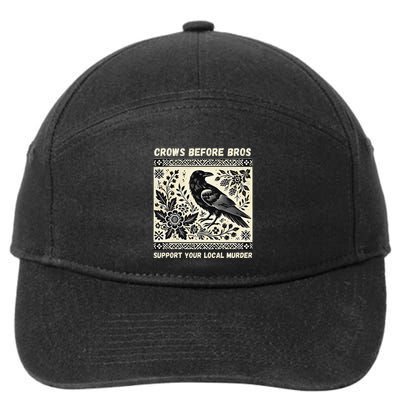 Crows Before Bros Support Your Local Murder 7-Panel Snapback Hat