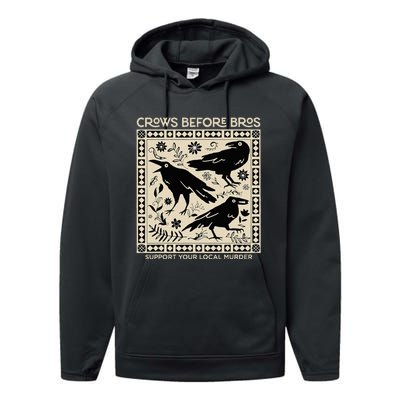 Crows Before Bros Support Your Local Murder Funny Halloween Performance Fleece Hoodie