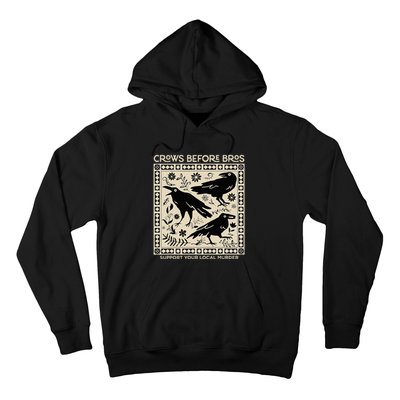 Crows Before Bros Support Your Local Murder Funny Halloween Hoodie