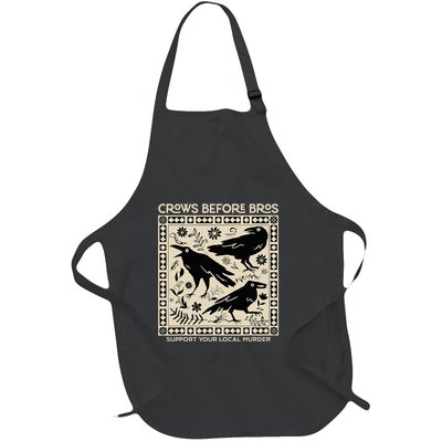 Crows Before Bros Support Your Local Murder Funny Halloween Full-Length Apron With Pockets