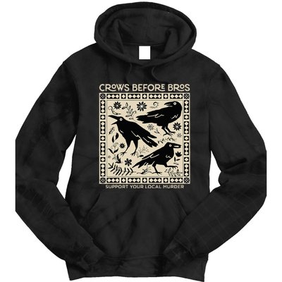 Crows Before Bros Support Your Local Murder Funny Halloween Tie Dye Hoodie