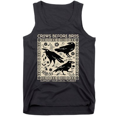 Crows Before Bros Support Your Local Murder Funny Halloween Tank Top