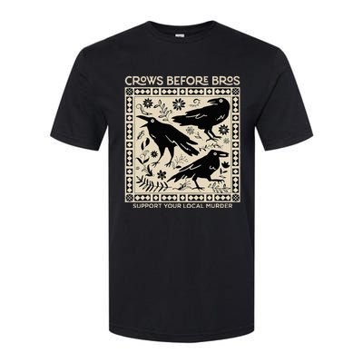 Crows Before Bros Support Your Local Murder Funny Halloween Softstyle CVC T-Shirt