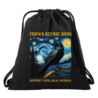 Crows Before Bros Support Your Local Murder Raven Drawstring Bag