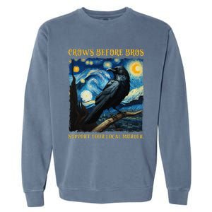 Crows Before Bros Support Your Local Murder Raven Garment-Dyed Sweatshirt