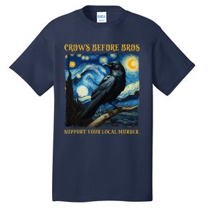 Crows Before Bros Support Your Local Murder Raven Tall T-Shirt