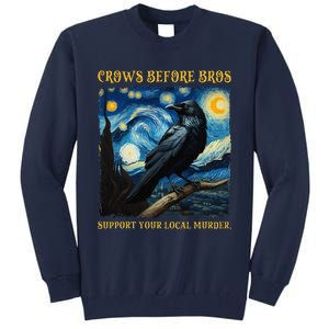 Crows Before Bros Support Your Local Murder Raven Tall Sweatshirt