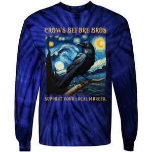 Crows Before Bros Support Your Local Murder Raven Tie-Dye Long Sleeve Shirt